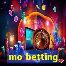 mo betting