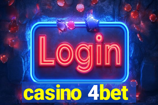 casino 4bet