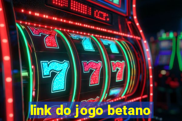 link do jogo betano