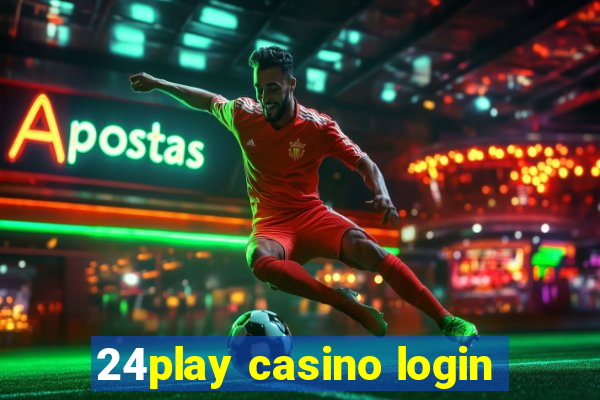 24play casino login