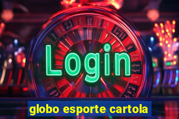 globo esporte cartola