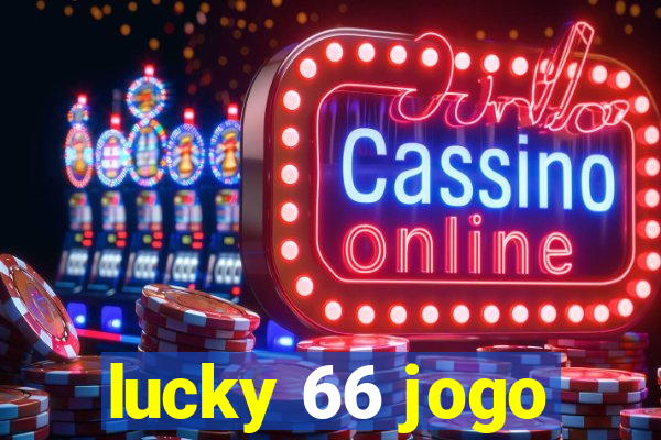 lucky 66 jogo