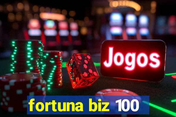 fortuna biz 100