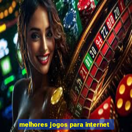 melhores jogos para internet