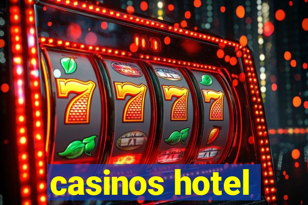 casinos hotel