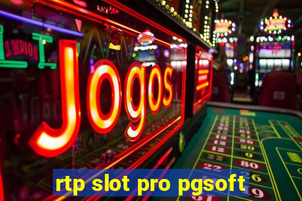 rtp slot pro pgsoft