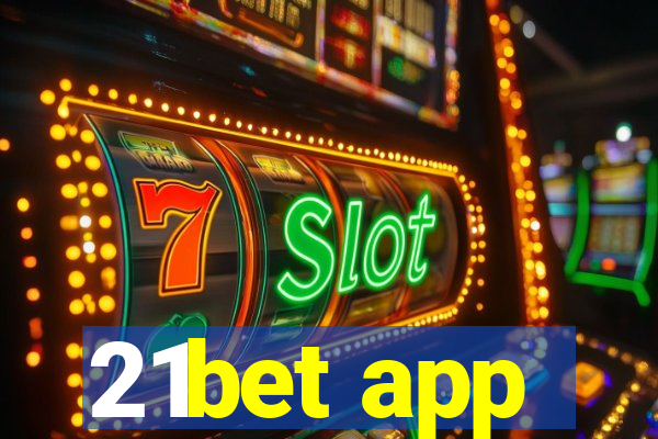 21bet app