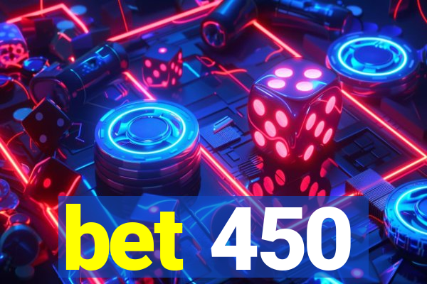 bet 450