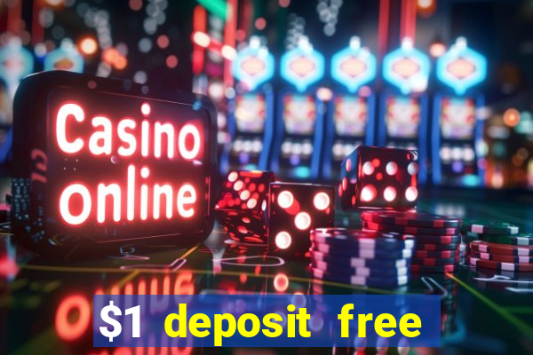 $1 deposit free spins casino