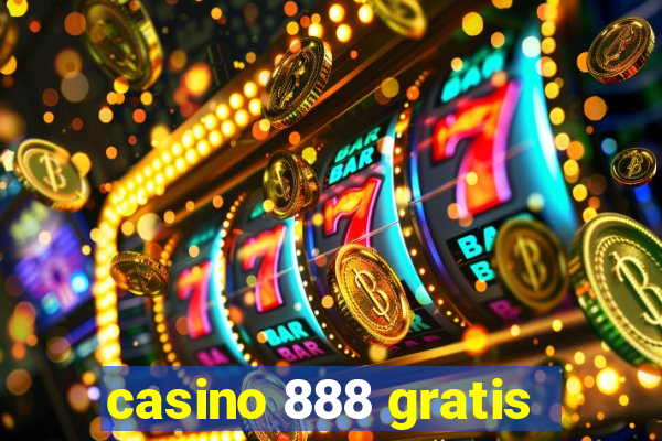 casino 888 gratis