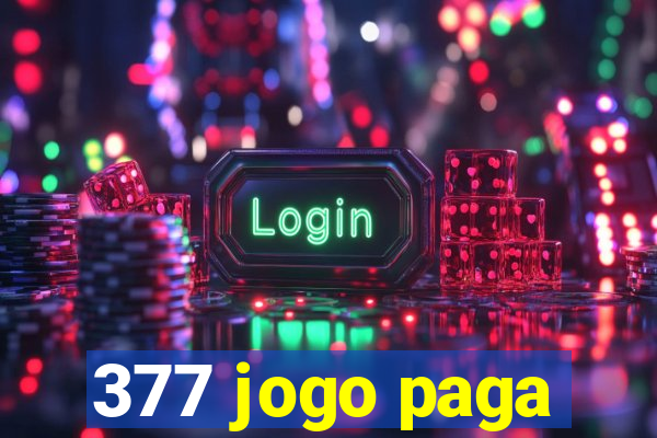 377 jogo paga