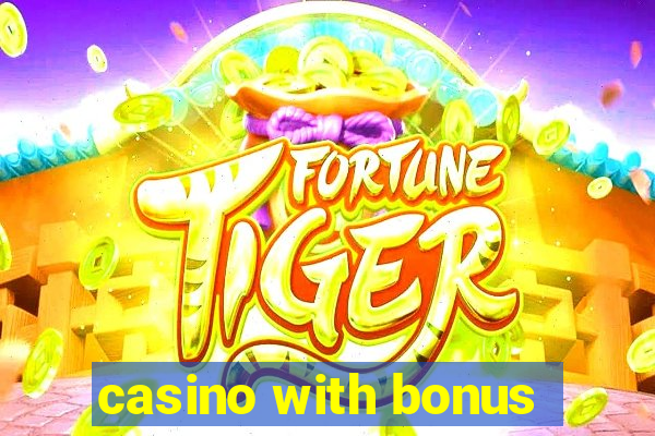 casino with bonus