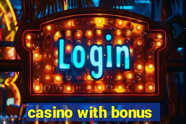 casino with bonus