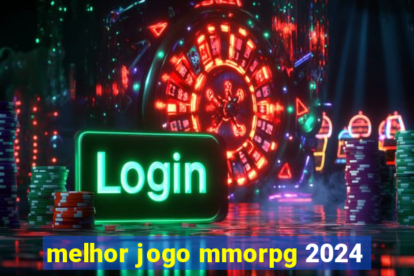 melhor jogo mmorpg 2024