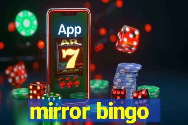 mirror bingo