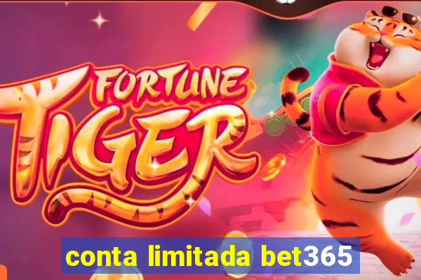 conta limitada bet365