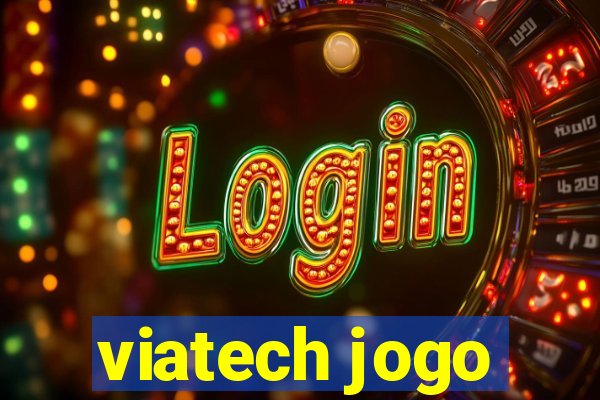 viatech jogo