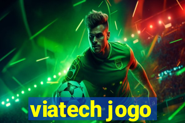 viatech jogo