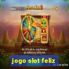 jogo slot feliz