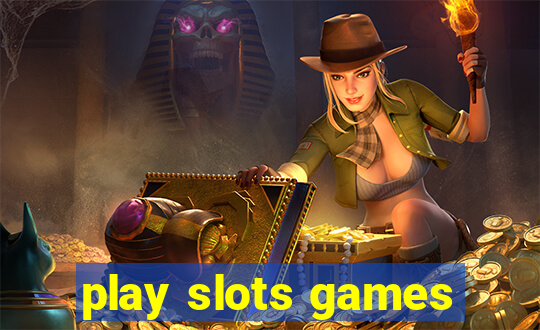 play slots games