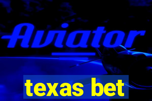 texas bet