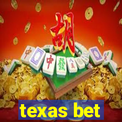 texas bet