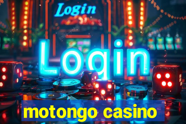 motongo casino