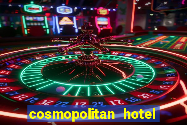 cosmopolitan hotel casino las vegas