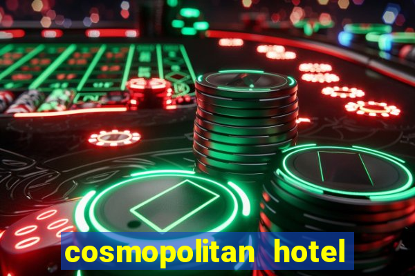 cosmopolitan hotel casino las vegas