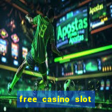 free casino slot machine games