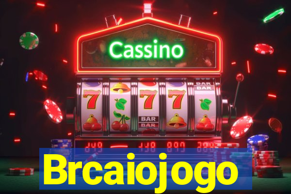 Brcaiojogo