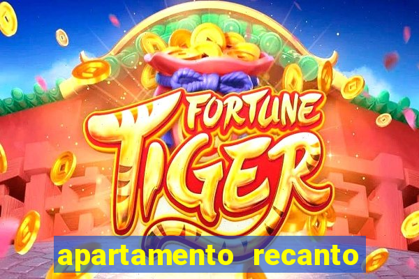 apartamento recanto da fortuna