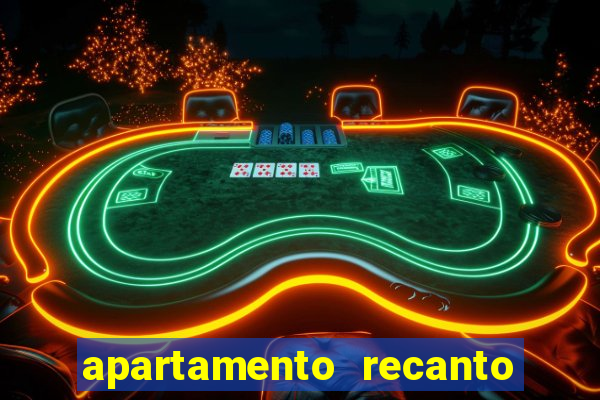 apartamento recanto da fortuna