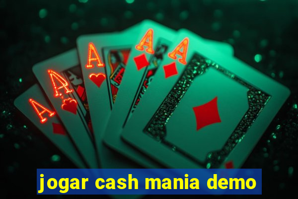 jogar cash mania demo