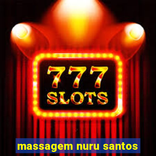 massagem nuru santos