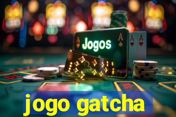 jogo gatcha