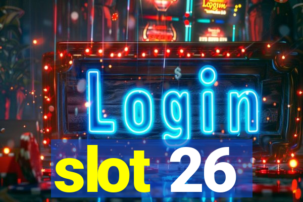 slot 26