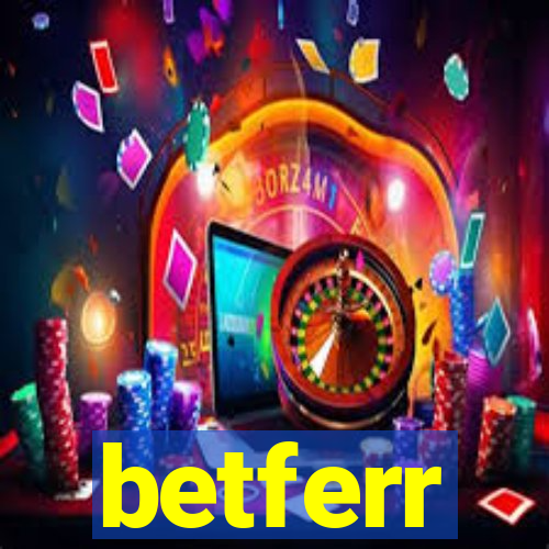 betferr