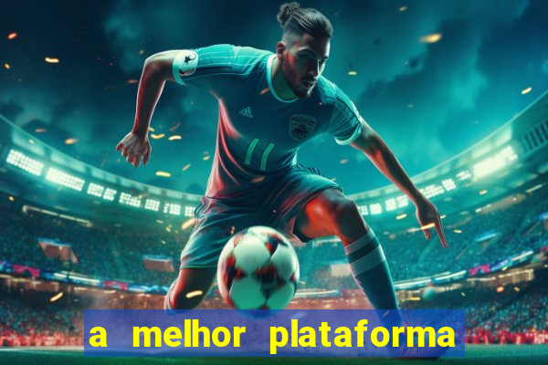 a melhor plataforma para jogar