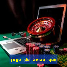 jogo do aviao que ganha dinheiro bet365