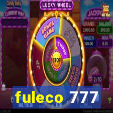 fuleco 777