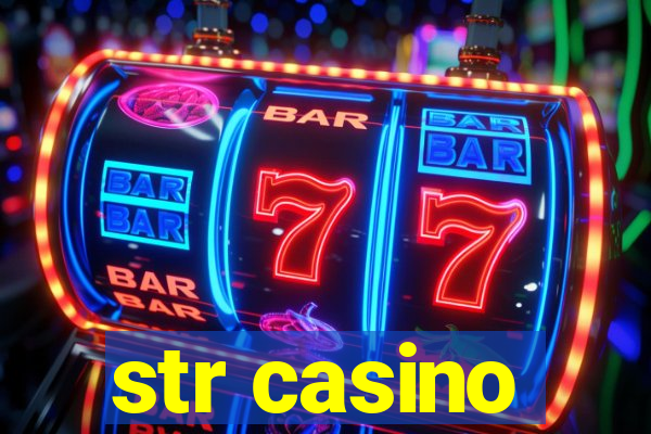 str casino