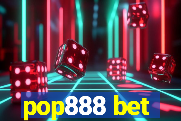 pop888 bet