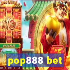 pop888 bet