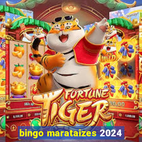 bingo marataizes 2024