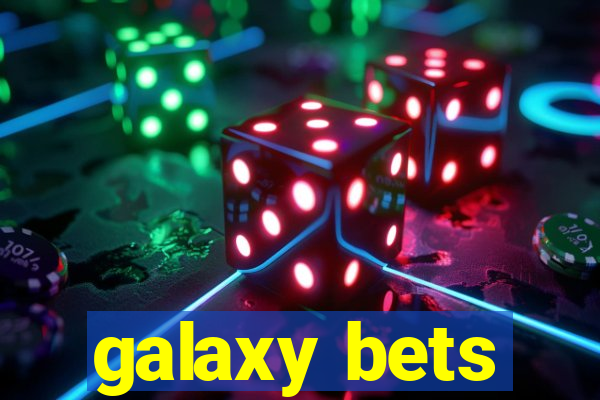 galaxy bets