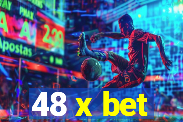 48 x bet