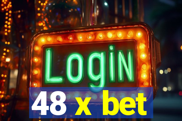 48 x bet