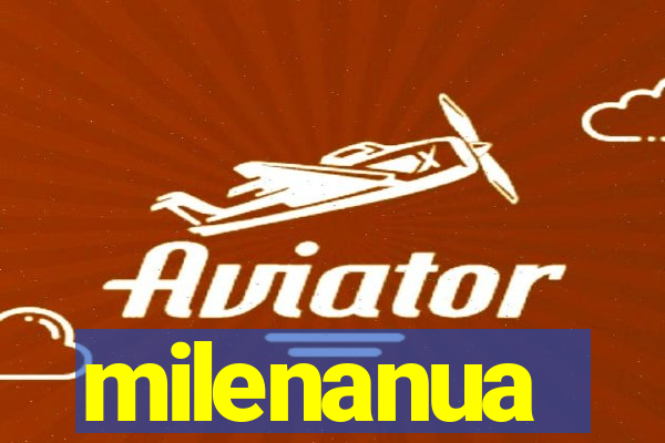 milenanua