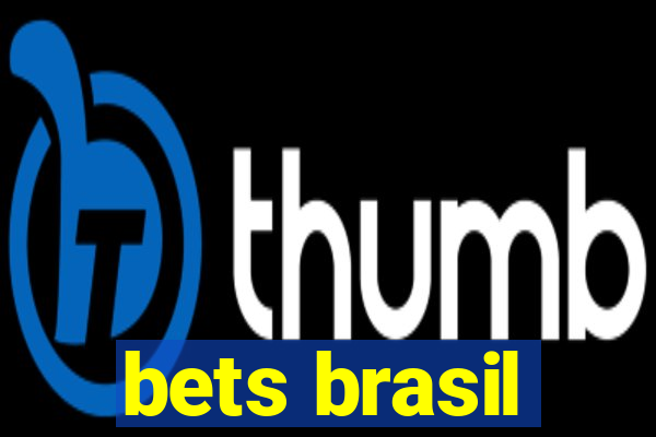 bets brasil